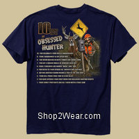 10 Signs you are a obsessed hunter T-Shirt